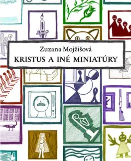 Pre deti a mládež - ostatné Kristus a iné miniatúry - Zuzana Mojžišová