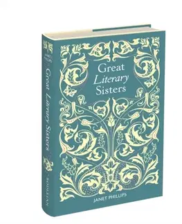 Novely, poviedky, antológie Great Literary Sisters - Janet Phillips