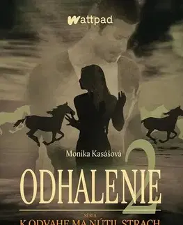 Romantická beletria Odhalenie 2 - Monika Kasášová
