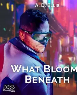 Romantická beletria Saga Egmont What Blooms Beneath (EN)