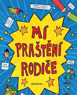Rozprávky Mí praštění rodiče - Pete Johnson