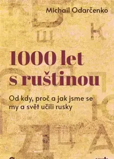 Literárna veda, jazykoveda 1000 let s ruštinou - Michail Odarčenko