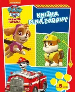 Nalepovačky, vystrihovačky, skladačky Labková patrola: Knižka plná zábavy - Kolektív autorov