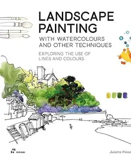 Kreslenie, maľovanie Landscape Painting with Watercolours and Other Techniques - Juliette Plisson