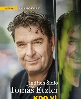 Fejtóny, rozhovory, reportáže Kdo ví, kde budu zítra, 2. vydání - Jindřich Šídlo,Tomáš Etzler