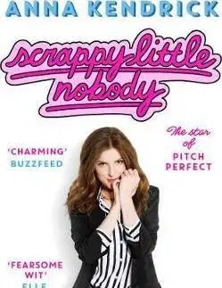 Film, hudba Scrappy Little Nobody - Anna Kendrick