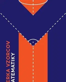 Učebnice - ostatné Zbierka vzorcov z matematiky - RNDr. Marián Olejár
