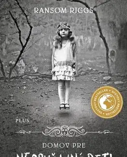 Sci-fi a fantasy Domov pre neobyčajné deti slečny Peregrinovej - Ransom Riggs