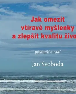 Rozvoj osobnosti Jonathan Livingston Jak omezit vtíravé myšlenky a zlepšit kvalitu života