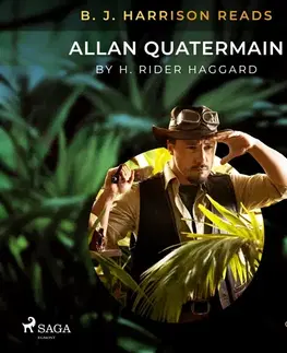 Beletria - ostatné Saga Egmont B. J. Harrison Reads Allan Quatermain (EN)