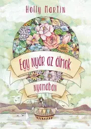 Romantická beletria Egy nyár az álmok nyomában - Holly Martin