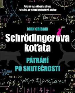 Astronómia, vesmír, fyzika Schrödingerova koťata - John Gribbin,Zdeněk Urban