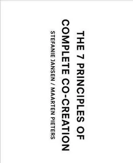 Ekonómia, manažment - ostatné The 7 Principles to Complete Co-Creation - Stefanie Jansen