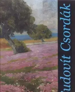 Výtvarné umenie Ľudovít Csordák - Ľubomír Podušel