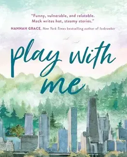 Romantická beletria Play with Me - Becka Mack