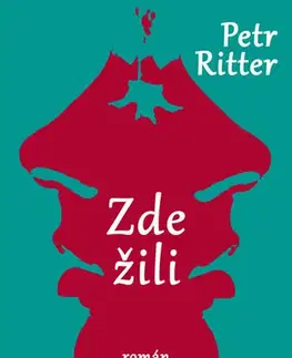 Česká beletria Zde žili - Petr Ritter