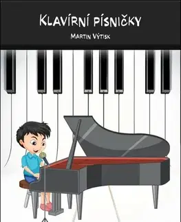 Hudba - noty, spevníky, príručky Klavírní písničky - Martin Výtisk