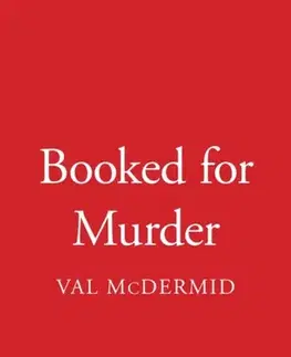 Detektívky, trilery, horory Booked for Murder - Val McDermid