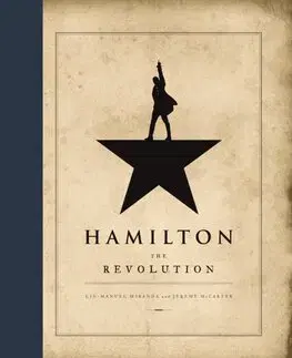 Divadlo - teória, história,... Hamilton: The Revolution - Jeremy McCarter,Lin-Manuel