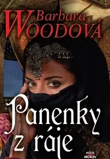 Romantická beletria Panenky z ráje - Barbara Woodová
