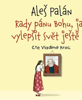 Odborná a populárno-náučná literatúra Tympanum Rady pánu Bohu, jak vylepšit svět ještě líp