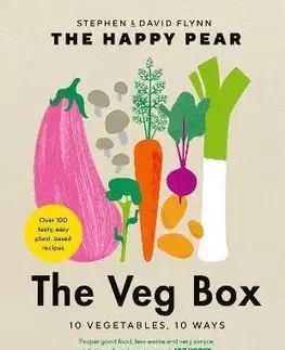 Šaláty, zelenina, ovocie The Veg Box - David Flynn,Stephen Flynn
