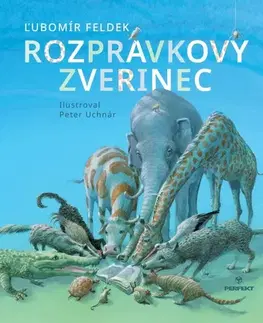 Básničky a hádanky pre deti Rozprávkový zverinec - Ľubomír Feldek,Peter Uchnár