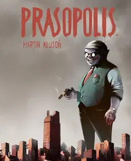 Detektívky, trilery, horory Prasopolis - Martin Klusoň