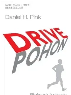 Rozvoj osobnosti Drive/Pohon - Daniel H. Pink