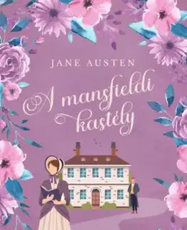 Svetová beletria A mansfieldi kastély - (Különleges kiadás) - Jane Austen