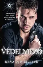 Detektívky, trilery, horory A védelmező - Renáta W. Müller