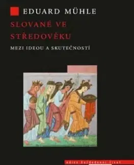 Stredovek Slované ve středověku - Eduard Mühle