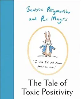 Svetová beletria The Tale of Toxic Positivity - Beatrix Pottymouth