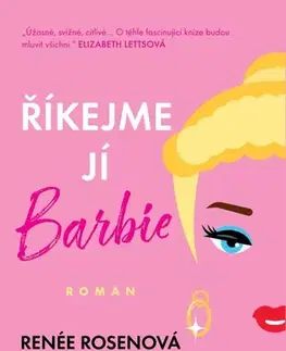 Skutočné príbehy Říkejme jí Barbie - Renée Rosen,Ada Bartlová