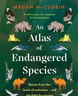 Príroda An Atlas of Endangered Species - Megan McCubbin