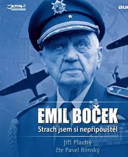 Biografie - ostatné Bookmedia a Audiotéka a Jota Emil Boček - Strach jsem si nepřipouštěl