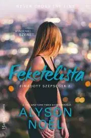 Detektívky, trilery, horory Feketelista – Utólag mindenki szeret - Alyson Noël