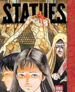 Beletria - ostatné Statues: Junji Ito Story Collection - Junji Ito