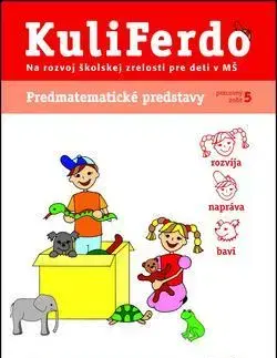 Pedagogika, vzdelávanie, vyučovanie KuliFerdo Predmatematické predstavy