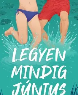 Young adults Legyen mindig június - Daisy Garrison,Andrea Kéri