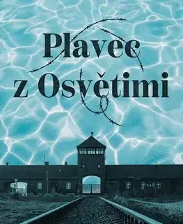 Historické romány Plavec z Osvětimi - Renaud Leblond