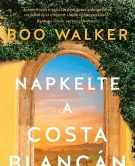Svetová beletria Napkelte a Costa Blancán - Boo Walker,Eszter Darvas