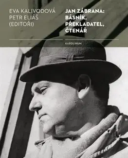 História Jan Zábrana: básník, překladatel, čtenář - Eva Kalivodová,Eliáš Petr