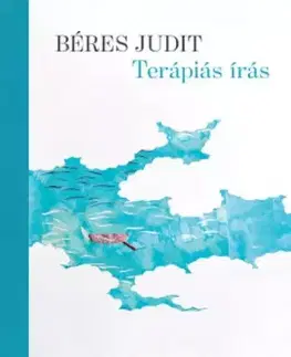 Psychológia, etika Terápiás írás - Judit Béres