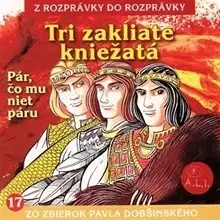 Rozprávky Vydavateľstvo A.L.I. Tri zakliate kniežatá