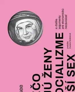 Svetové dejiny, dejiny štátov Prečo majú ženy v socializme lepší sex - Kristen Ghodsee