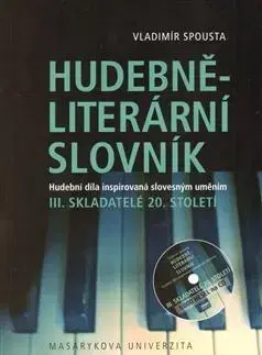 Hudba - noty, spevníky, príručky Hudebně-literární slovník III. + CD - Vladimír Spousta