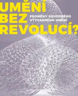 Výtvarné umenie Umění bez revolucí? 2. vydání - Radek Horáček