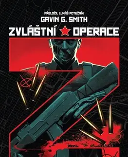 Sci-fi a fantasy Zvláštní operace Z - Gavin G. Smith