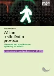 Právo ČR Zákon o silničním provozu s komentářem a judikaturou - 4. vydání - Helena Kučerová